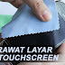 Tips dan Cara Merawat Layar Hp Touchscreen Tetap Mulus dan Tidak Gores