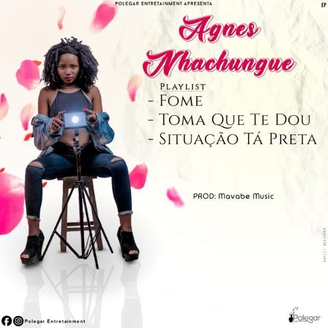 DOWNLOAD EP : Agnes Nhachungue – Fome