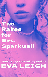 Review: Two Rakes for Mrs. Sparkwell by Eva Leigh