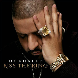 DJ Khaled - Kiss The Ring (Album)