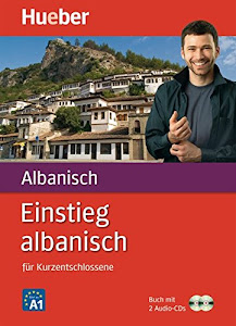 Einstieg albanisch: für Kurzentschlossene / Paket: Buch + 2 Audio-CDs