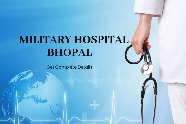 Military Hospital Bhopal