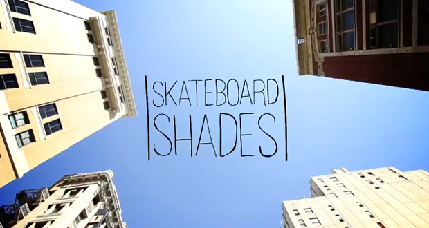 SKATEBOARD SHADES