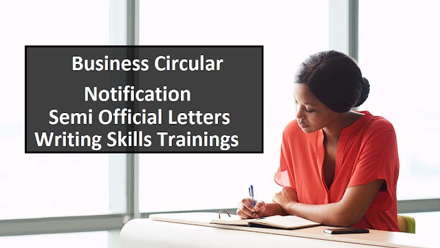 Business Circular - Notification and Semi Official Letter Writing Tips