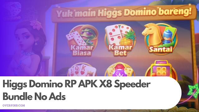 Download Higgs Domino RP APK X8 Speeder Bundle No Ads