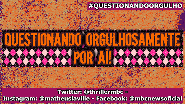 QUESTIONANDO ORGULHOSAMENTE POR AÍ! 00 Questionando Anyway!