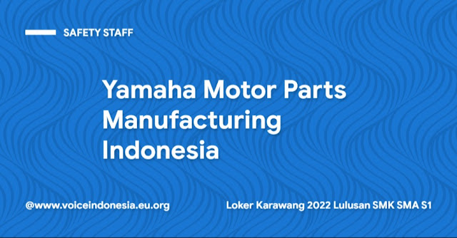 Loker Karawang 2022 Lulusan SMK SMA S1 Yamaha Motor Parts Manufacturing Indonesia - Safety Staff