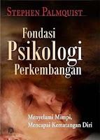 Fondasi Psikologi Perkembangan   