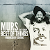 MURS - "Best Of Things" f. Sharp