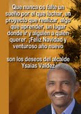 Alcalde Ysaías Valdez envía saludos de felicitaciòn en navidad y año nuevo