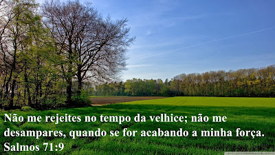 Palavra Eficaz : Deus Cuida Salmo 71:9