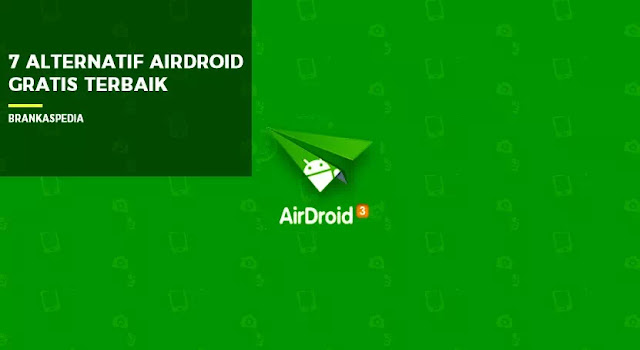 alternatif airdroid gratis terbaik