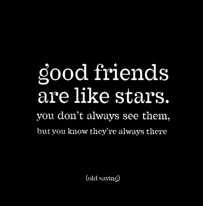 good quotes. good quotes on friendship.