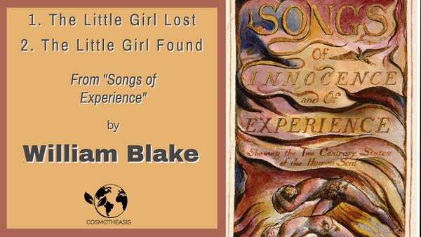 William Blake: The Little Girl Lost - The Little Girl Found