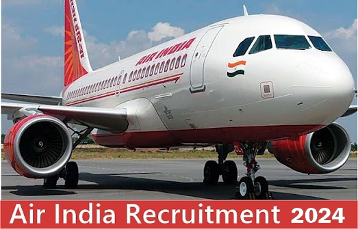 Air India Airline job Recruitment 2024 – Apply now for Cabin Crew & other posts