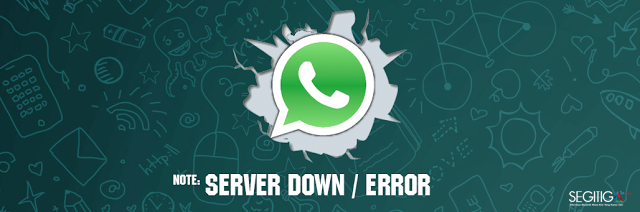 WhatsApp Server Error/Down