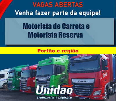 Unidão Transportes abre vagas para Motoristas em Portão e região e SP