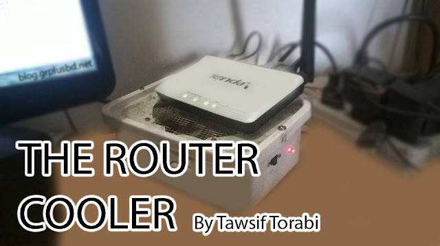 দি রাউটার কুলার - The Router Cooler