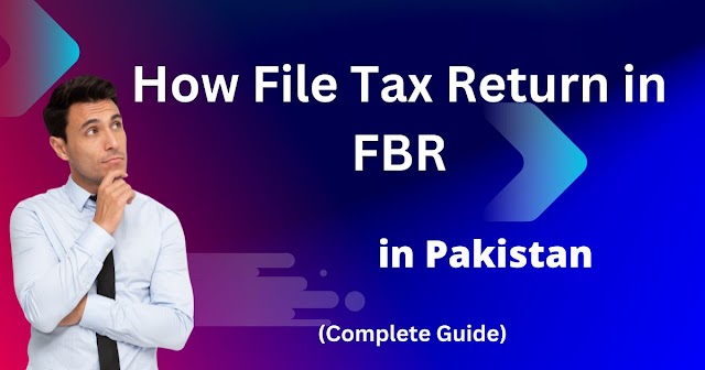 How File income Tax Return in FBR