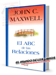 El ABC de las relaciones - relationship 101 | John Maxwell | 105 páginas | pdf 