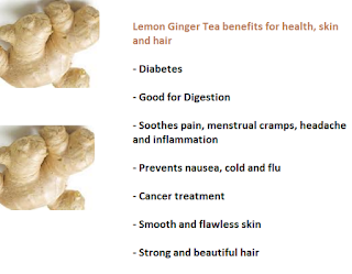 Lemon Ginger Tea benefits for health, skin and hair