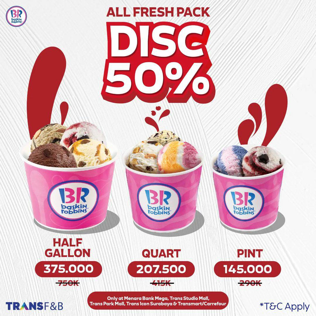 Promo BASKIN ROBBINS All Fresh Pack Discount up to 50%