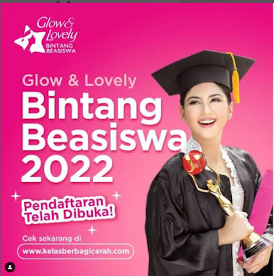 Pendaftaran Glow dan Lovely Bintang Beasiswa Tahun 2022