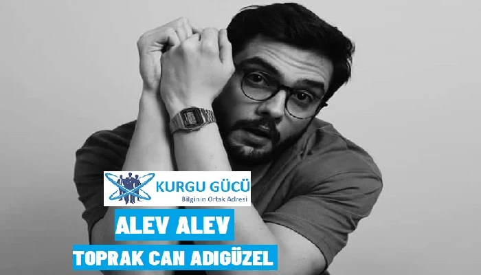 Toprak Can Adıgüzel Alev Alev Oyuncuları