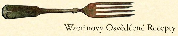 Wzorinovy Osvědčené Recepty