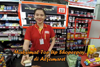 Batas Top Up Shopeepay di Alfamaret