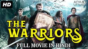 The Warriors 2017 Full Movie In Hindi New Hollywood Action Film ADMD 702 mb