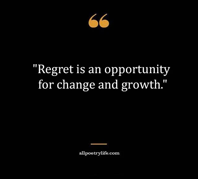 regret quotes, no regrets quotes, never regret quotes, never regret a day in your life, don t regret quotes, life is too short to wake up with regrets, regret quotes in english, you will regret quotes, regret quotes for him, regret quotes for her, regrets quotes relationships, i regret quotes, mistake and regret quotes, remorse quotes, quotes about regrets in life, quotes about regretting something you did, live life with no regrets quotes, live with no regrets quotes, live life to the fullest quotes with no regrets, you ll regret losing me quotes, sad regret quotes, regret love quotes, in the end we only regret, regret quotes about life, quotes on regret and guilt, the worst regret in life quotes, one day you will regret quotes, quotes about bad decisions and regret, feeling regret quotes, i have no regrets quotes, regret captions, deep regret quotes, never regret something that made you smile, you will regret losing me quotes, never regret anything that makes you smile, regret sayings, no regrets quotes relationships, life is full of regrets quotes, pain of regret quotes, i don t regret quotes, regret nothing quotes, quotes on regrets and lessons learned, disappointment relationship regret quotes, regret quotes for relationship, in the end we only regret the chances, regret quotes in love, make them regret quotes, quotes to make him regret hurting you, life is too short to live with regrets, no regrets short quotes,