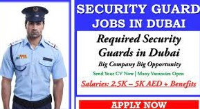 Security Guard Jobs in Dubai 2022 & UAE