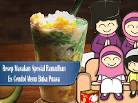 Resep Spesial Ramadhan Es Cendol Menu Buka Puasa