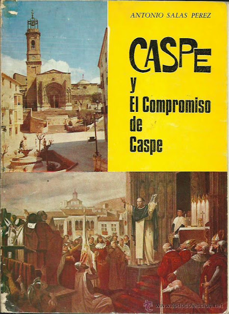 Salas Pérez, Antonio, Caspe y la historia del Compromiso.