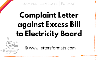 sample complaint letter to electricity department for excess billing
