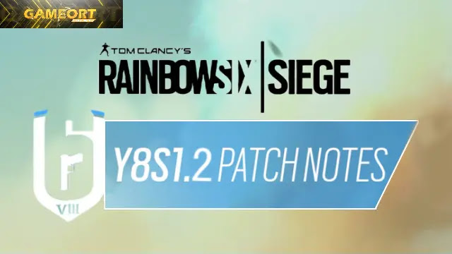 rainbow six y8s1.2 patch notes, r6 y8s1.2 patch notes, r6 y8s1.2 operator balancing, r6 y8s1.2 game balancing, r6 y8s1.2 fixes, r6 y8s1.2 notes