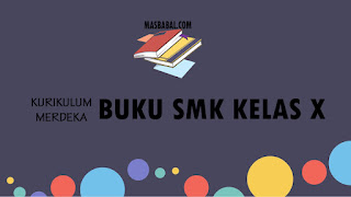 Buku SMK Kelas X Dasar-dasar Akuntansi dan Keuangan Lembaga Kurikulum Merdeka