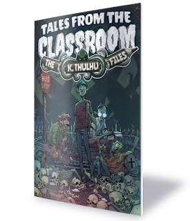 Tales From The Classroom, Rob Muerto, Sebastián Bronico e Juan Castro e Tales From The Classroom – The K. Thulhu Files #1