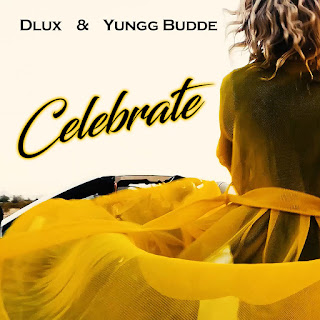 New Video: Dlux - Celebrate Featuring Yungg Budde Produced By Mush Millions