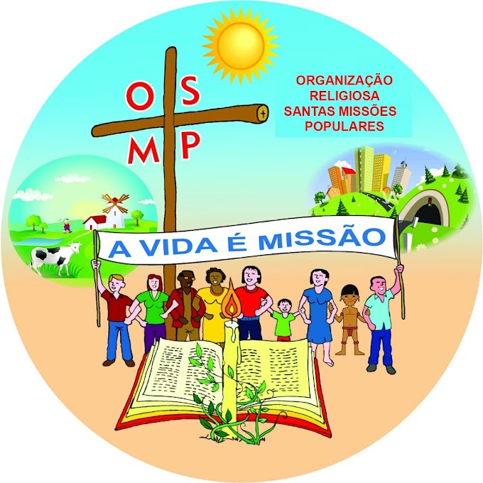 I ASSEMBLEIA ELETIVA ORGANIZAÇÃO RELIGIOSA SANTAS MISSÕES POPULARES (OSMP)