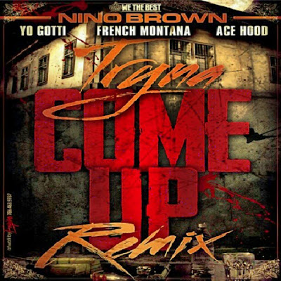 Ace Hood - Tryna Come Up (Ft. French Montana, Yo Gotti & Nino Brown)