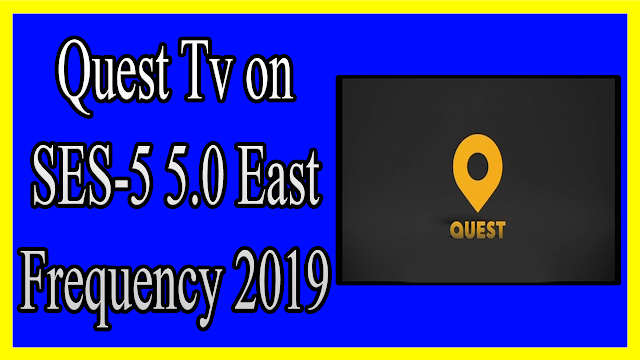 Quest Tv on SES-5 5.0 East Frequency 2019