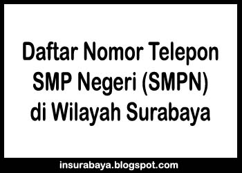 Daftar Nomor Telepon SMP Negeri di Surabaya