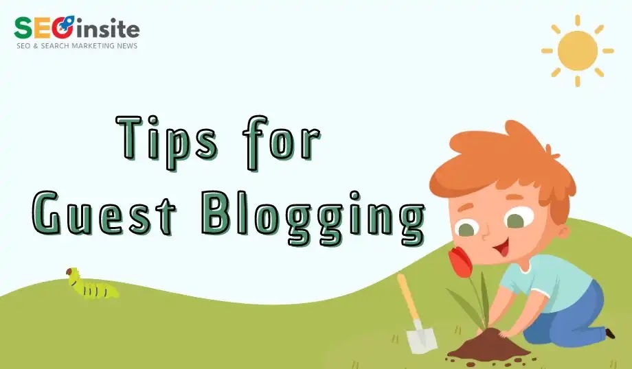 Tips for Finding Guest Blogging Opportunities