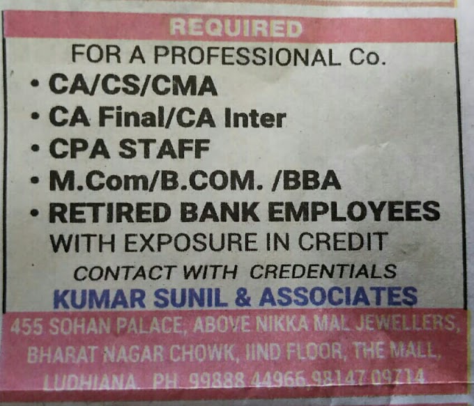 JOB OPPORTUNITIES FOR FRESHER INTER & QUALIFIED CA\CMA\CS & BCOM\BBA\MCOM AT KUMAR SUNIL & ASSOCIATES