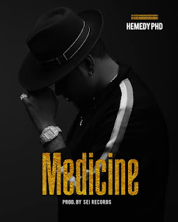 DOWNLOAD Audio:Hemedy Phd-Medicine|Download Mp3