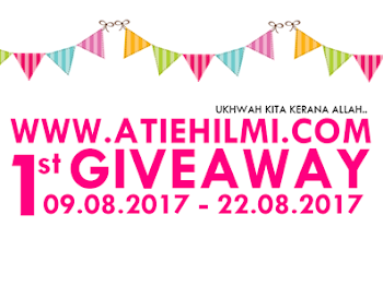 ATIEHILMI.COM ; FIRST GIVEAWAY UKHWAH KITA KERANA ALLAH !!