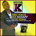 Mister k FEAT kadaff dia 24 de junho brevemente