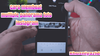 Cara membuat multiple panorama instagram di android